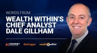 Dale Gillham's photo, and wording 'Words from Wealth Within's Chief Analyst Dale Gillham.